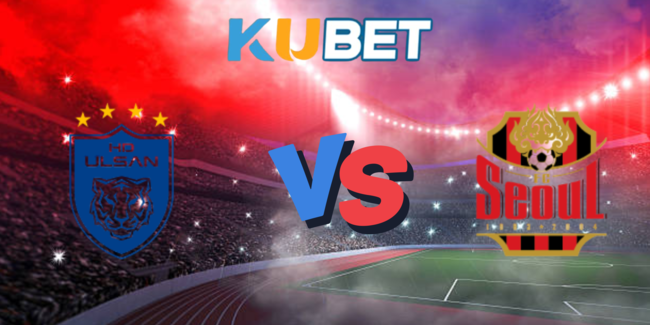 nhan dinh fc seoul vs ulsan hyundai 6